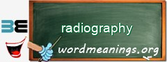 WordMeaning blackboard for radiography